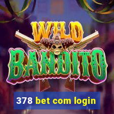 378 bet com login